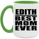 Edith Best Mom Ever - 15oz Accent Mug Green