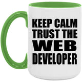 Keep Calm and Trust The Web Developer - 15oz Accent Mug Green