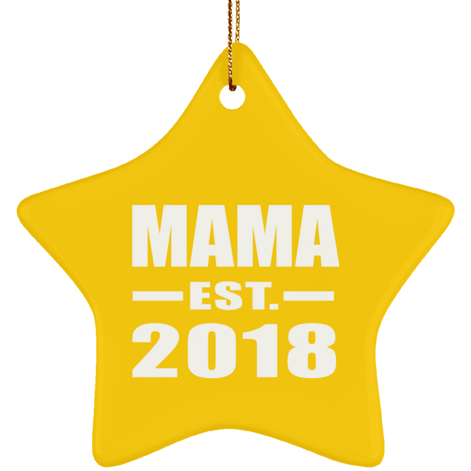 Mama Established EST. 2018 - Star Ornament