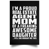 Proud Real Estate Agent Mom Of Awesome Daughter - Poster Portrait