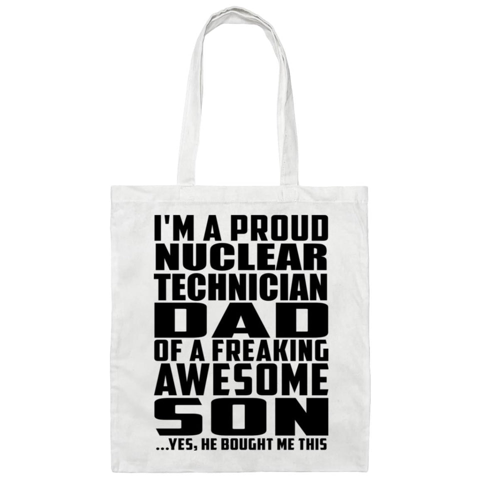 Proud Nuclear Technician Dad Of Awesome Son - Tote Bag White