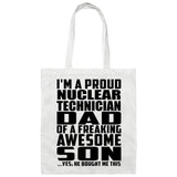 Proud Nuclear Technician Dad Of Awesome Son - Tote Bag White