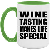 Wine Tasting Makes Life Special - 15oz Accent Mug Green