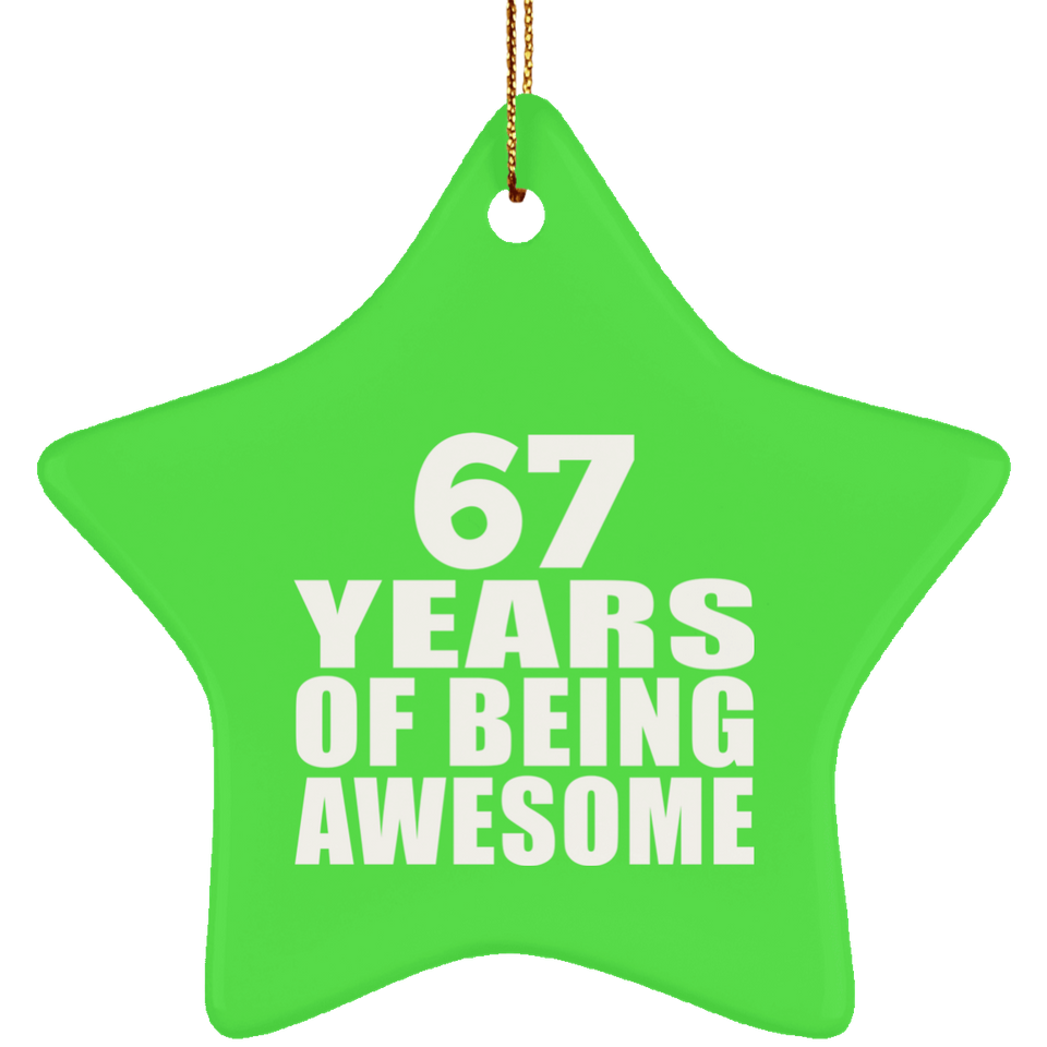 67th Birthday 67 Years Of Being Awesome - Star Ornament