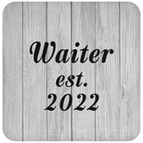 Waiter Established Est. 2022 - Drink Coaster F