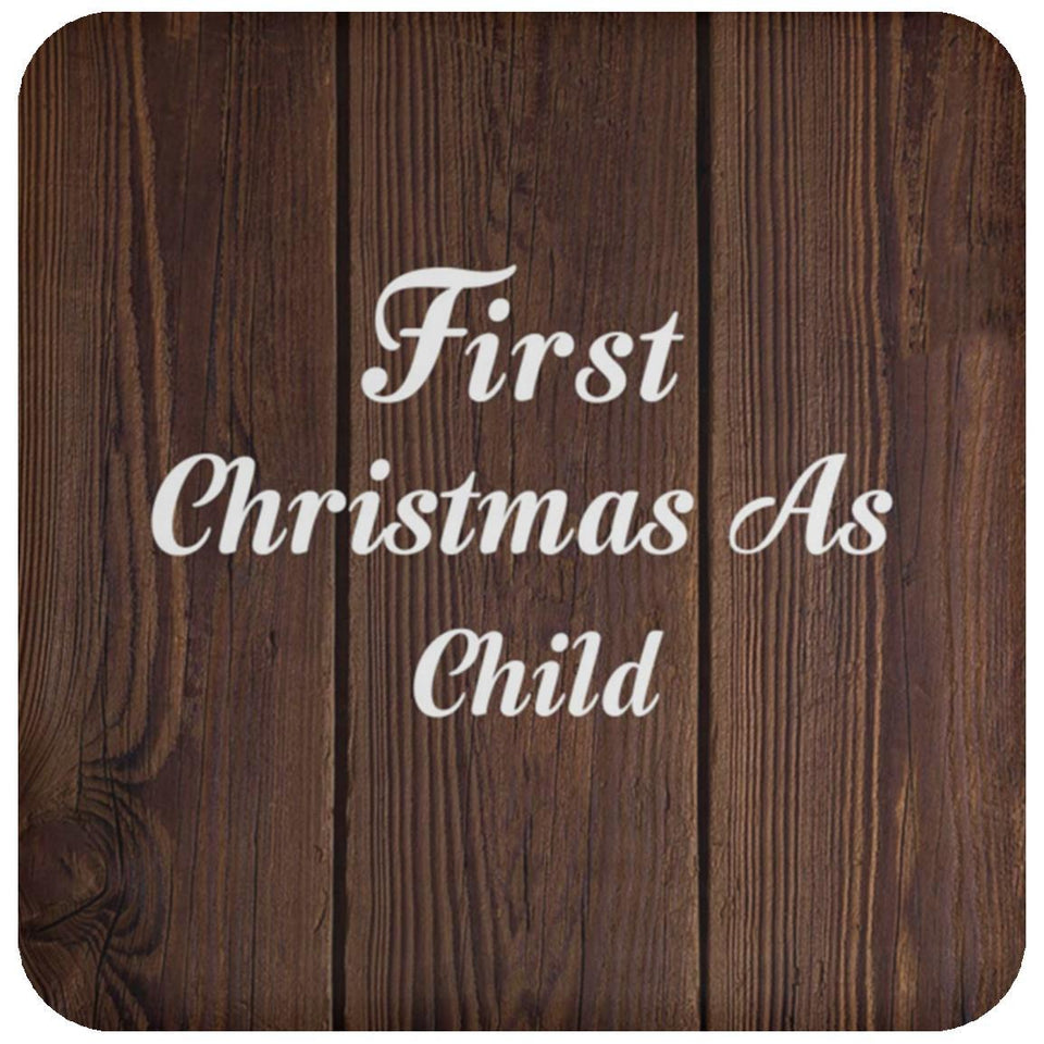 First Christmas As Child - Drink Coaster D