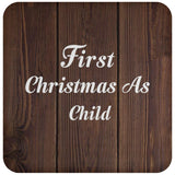 First Christmas As Child - Drink Coaster D