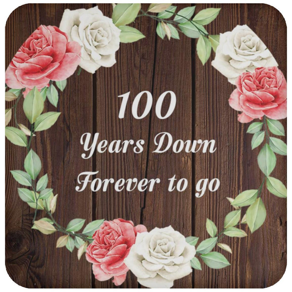 100th Anniversary 100 Years Down Forever to Go - Drink Coaster A