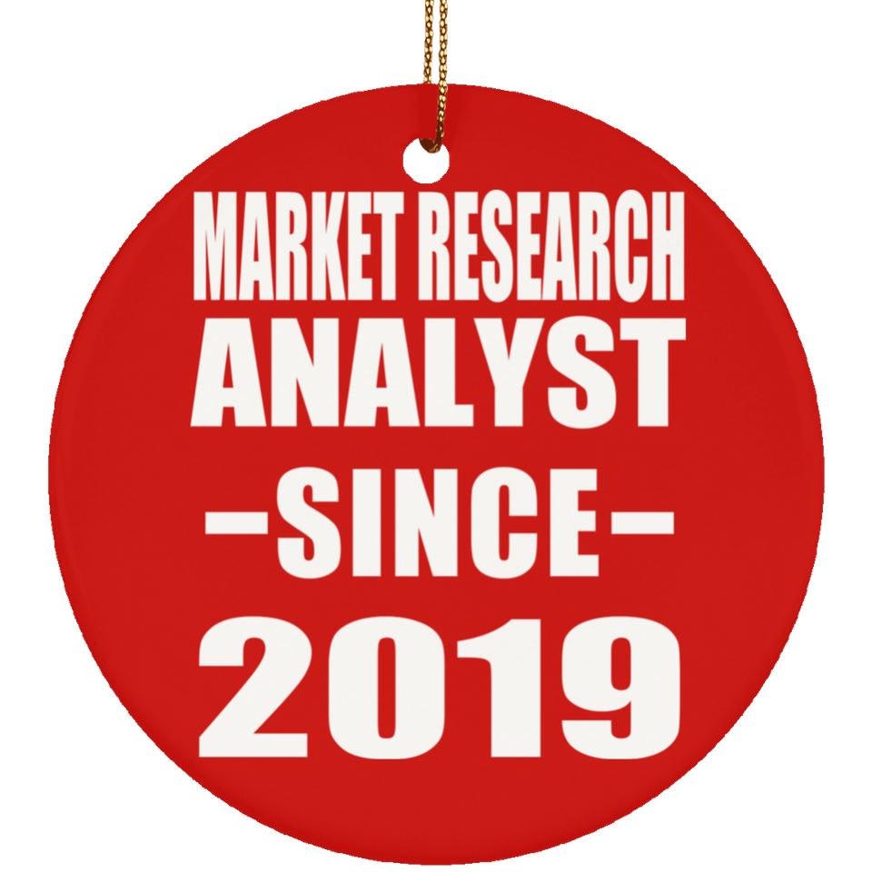 Market Research Analyst Since 2019 - Circle Ornament