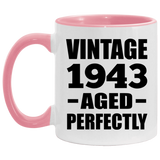 81st Birthday Vintage 1943 Aged Perfectly - 11oz Accent Mug Pink
