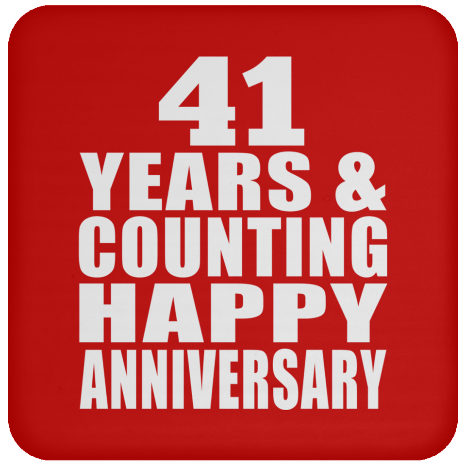 Happy 41st Anniversary 41 Years & Counting - Drink Coaster