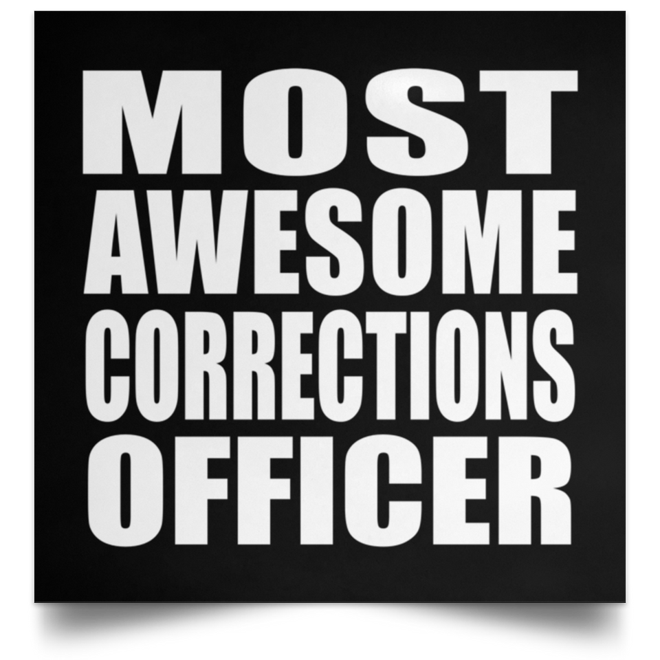 Most Awesome Corrections Officer - Poster Square