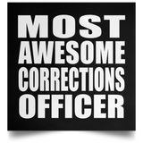 Most Awesome Corrections Officer - Poster Square