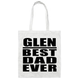 Glen Best Dad Ever - Tote Bag White