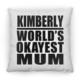 Kimberly World's Okayest Mum - Throw Pillow