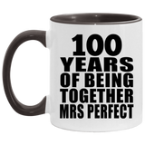 100th Anniversary 100 Years Of Being Mrs Perfect - 11oz Accent Mug Black