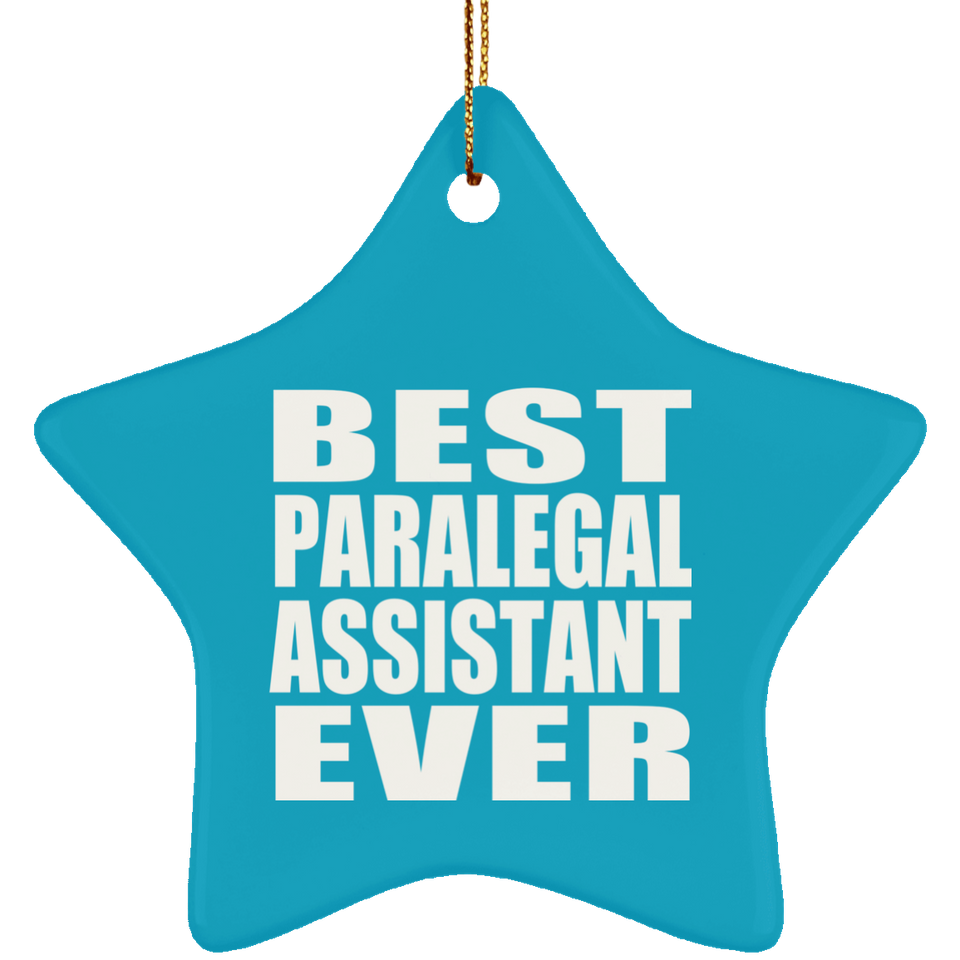 Best Paralegal Assistant Ever - Star Ornament