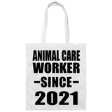 Animal Care Worker Since 2021 - Tote Bag White