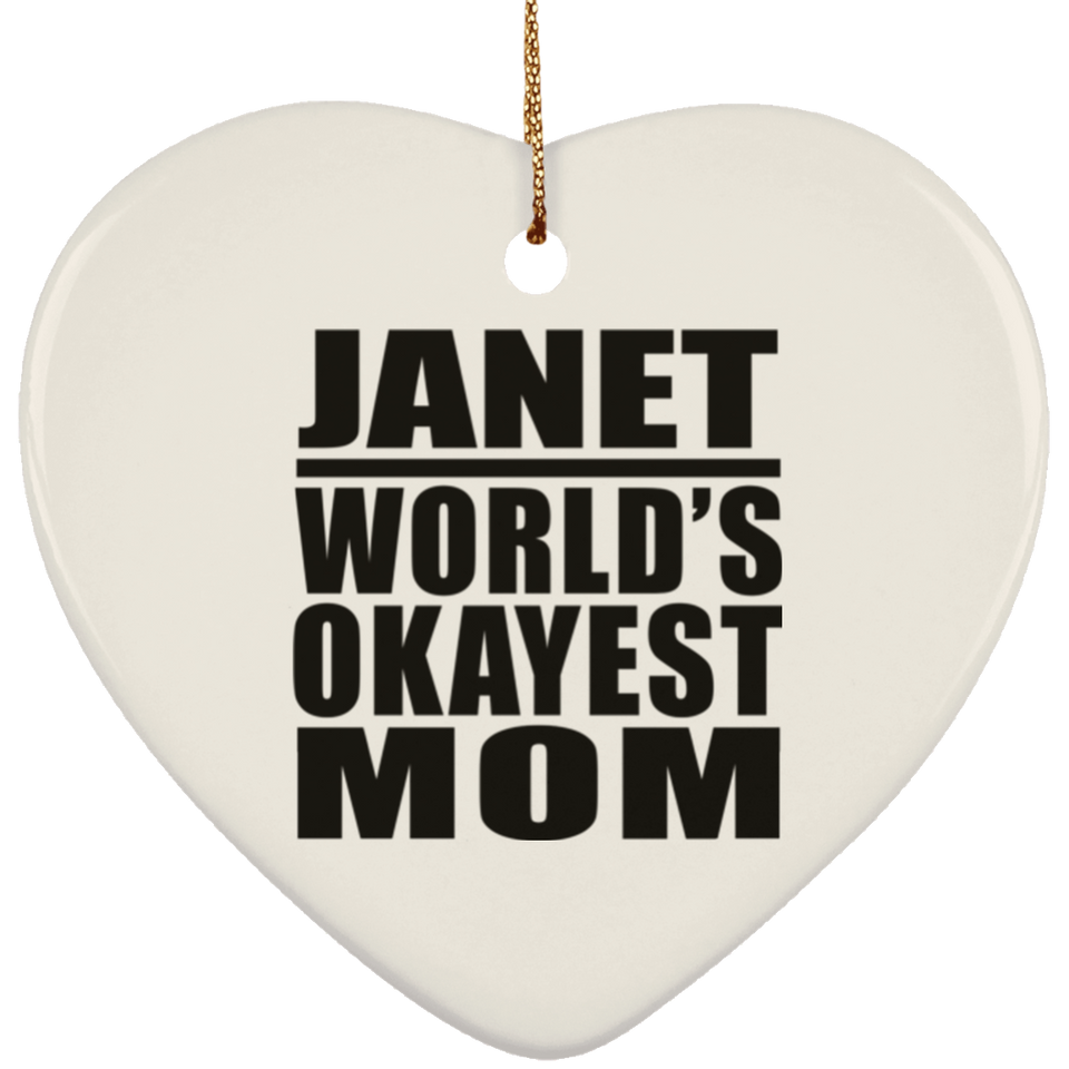 Janet World's Okayest Mom - Heart Ornament