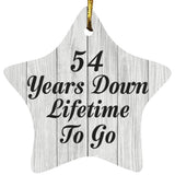 54th Anniversary 54 Years Down Lifetime To Go - Star Ornament F