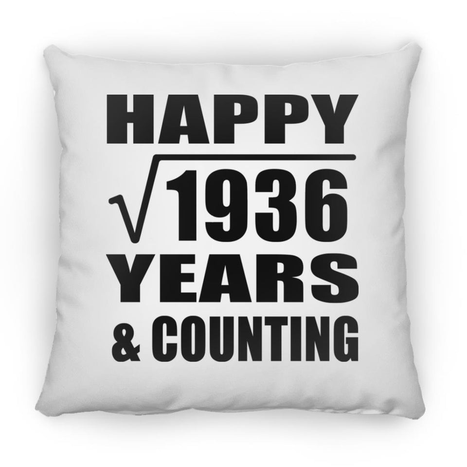 Happy 44th Anniversary Square Root of 1936 Years & Counting - Throw Pillow