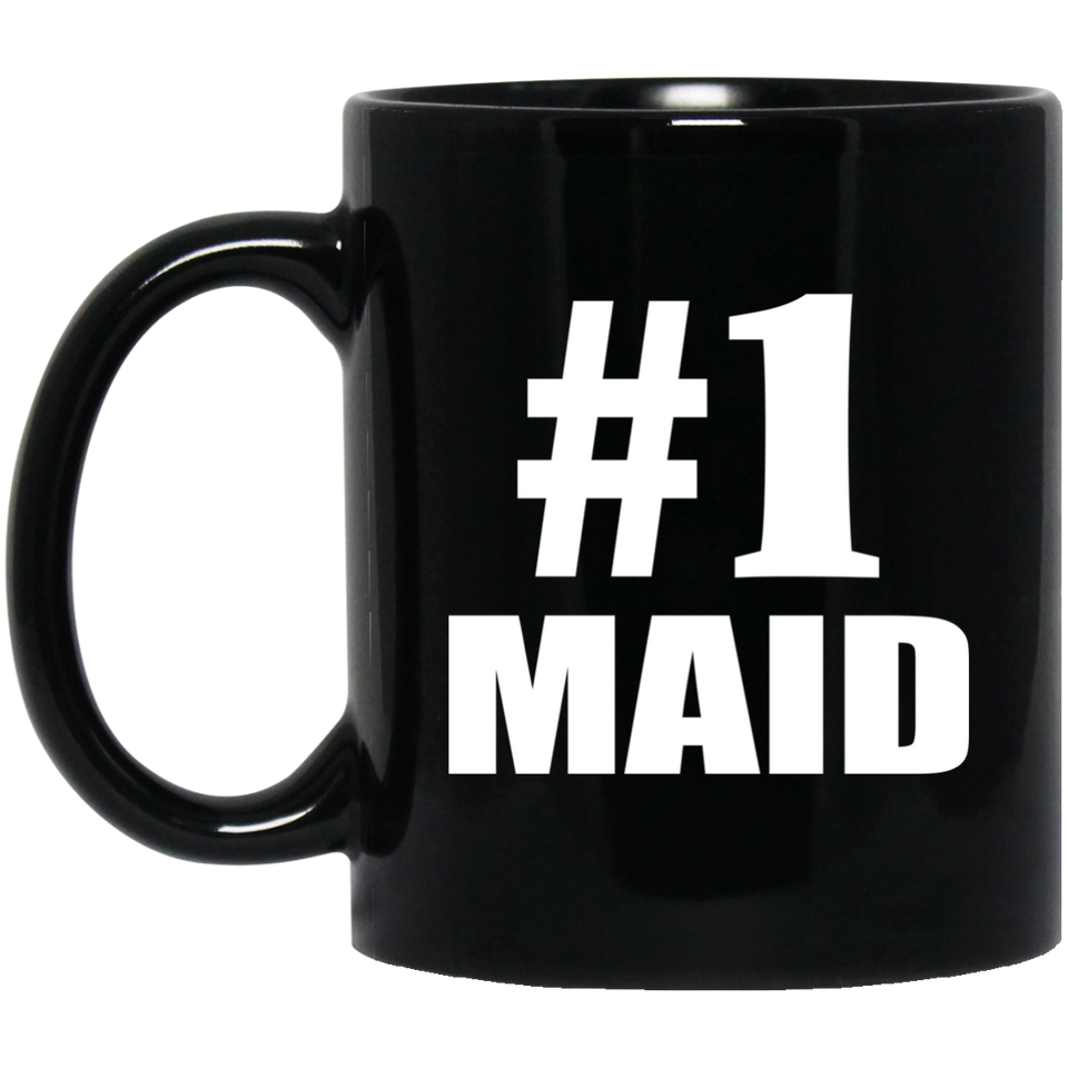 Number One #1 Maid - 11 Oz Coffee Mug Black