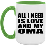 All I Need Is Love And My Oma - 15oz Accent Mug Green