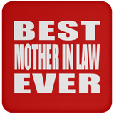 Best Mother In Law Ever - Drink Coaster