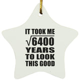 80th Birthday Took Square Root of 6400 Years To Look Good - Star Ornament