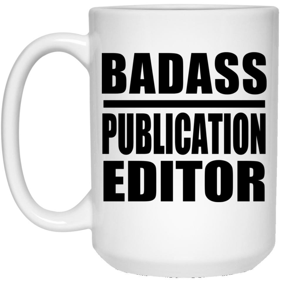 Badass Publication Editor - 15oz Coffee Mug
