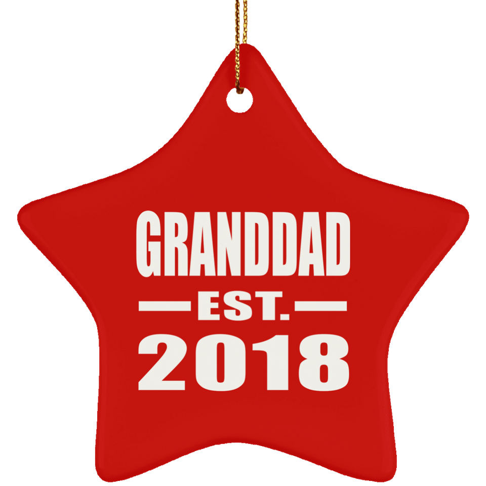 Granddad Established EST. 2018 - Star Ornament