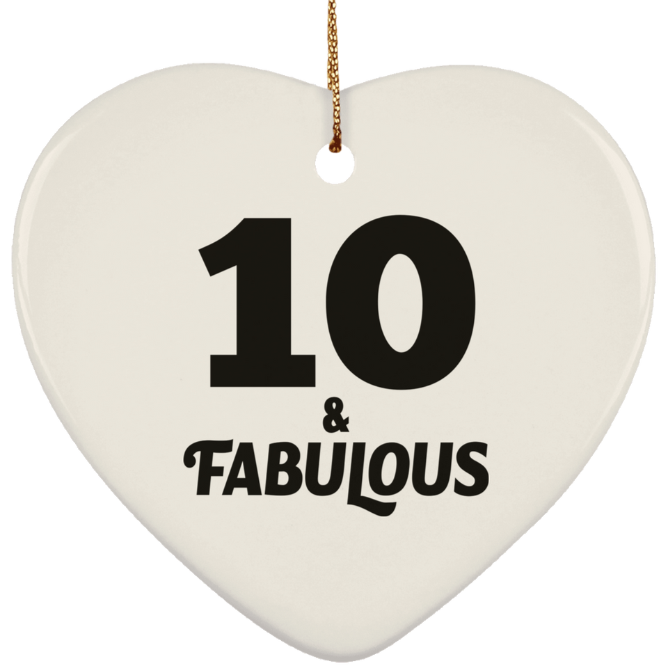 10th Birthday 10 & Fabulous - Heart Ornament