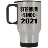 Step Mum Since 2021 - Silver Travel Mug