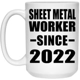 Sheet Metal Worker Since 2022 - 15oz Coffee Mug