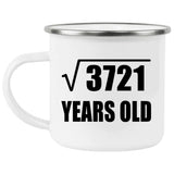 61st Birthday Square Root of 3721 Years Old - 12oz Camping Mug