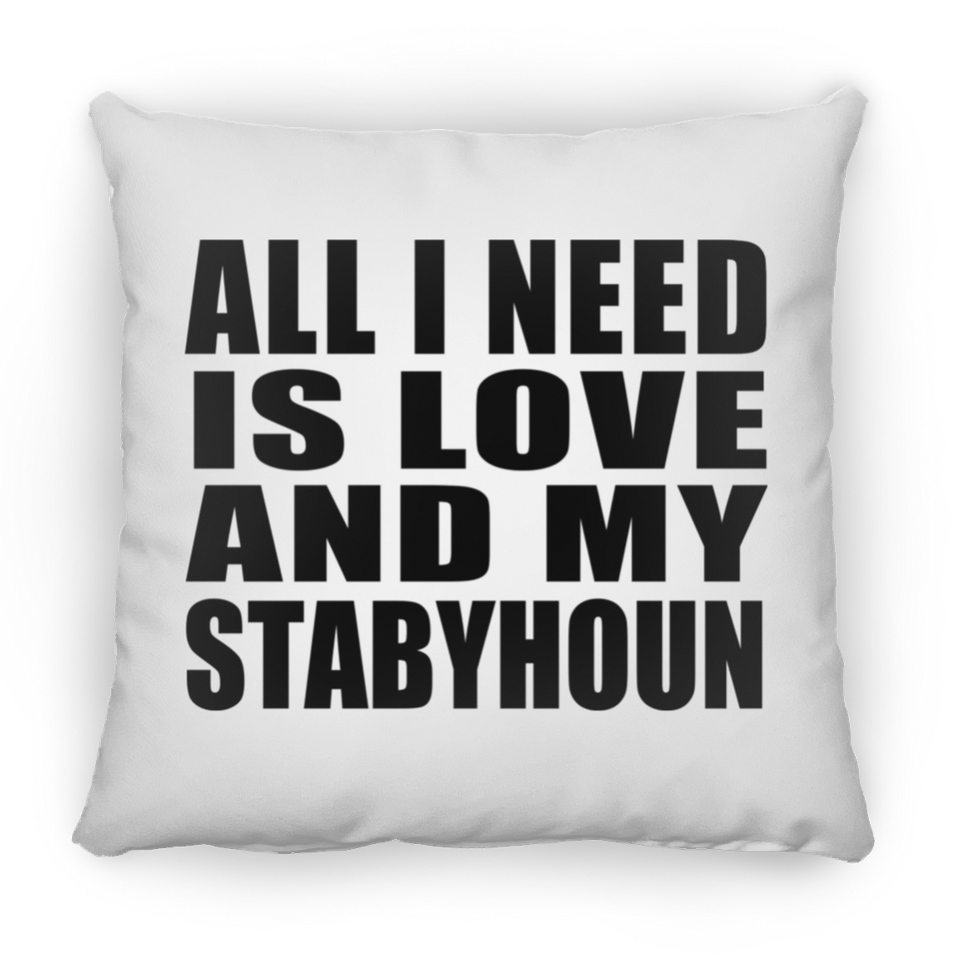 All I Need Is Love And My Stabyhoun - Throw Pillow