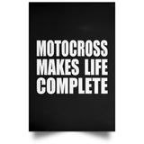 Motocross Makes Life Complete - Poster Portrait