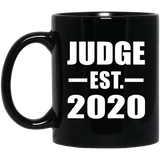 Judge Established EST. 2020 - 11oz Coffee Mug Black