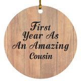 First Year As An Amazing Cousin - Circle Ornament C