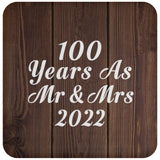 100th Anniversary 100 Years As Mr & Mrs 2022 - Drink Coaster D