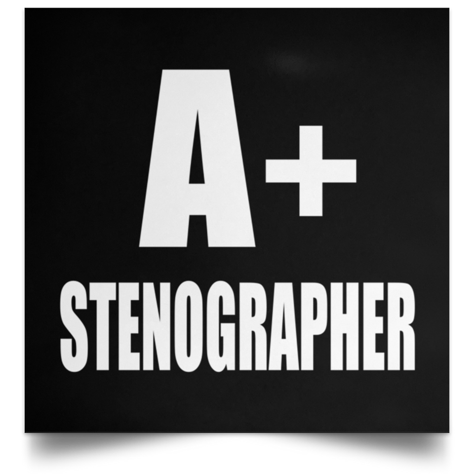 A+ Stenographer - Poster Square