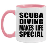Scuba Diving Makes Life Special - 11oz Accent Mug Pink