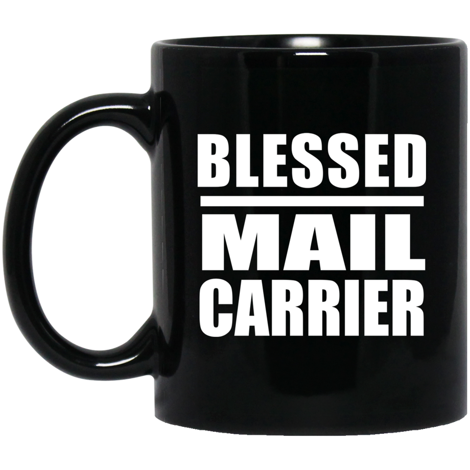 Blessed Mail Carrier - 11oz Coffee Mug Black