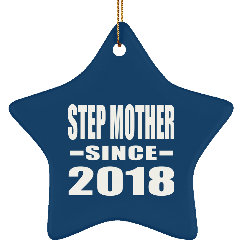 Step Mother Since 2018 - Star Ornament