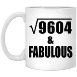 98th Birthday Square Root of 9604 & Fabulous - 11oz Coffee Mug