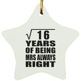 4th Anniversary Square Root of 16 Years Mrs Always Right - Star Ornament