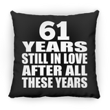 61st Anniversary 61 Years Still In Love After These Years - Throw Pillow Black