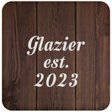 Glazier Established Est. 2023 - Drink Coaster D