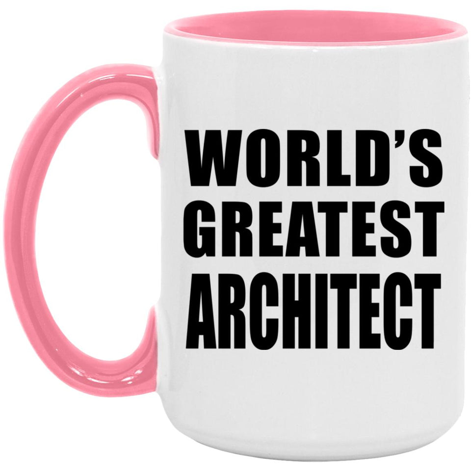 World's Greatest Architect - 15oz Accent Mug Pink