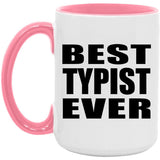 Best Typist Ever - 15oz Accent Mug Pink